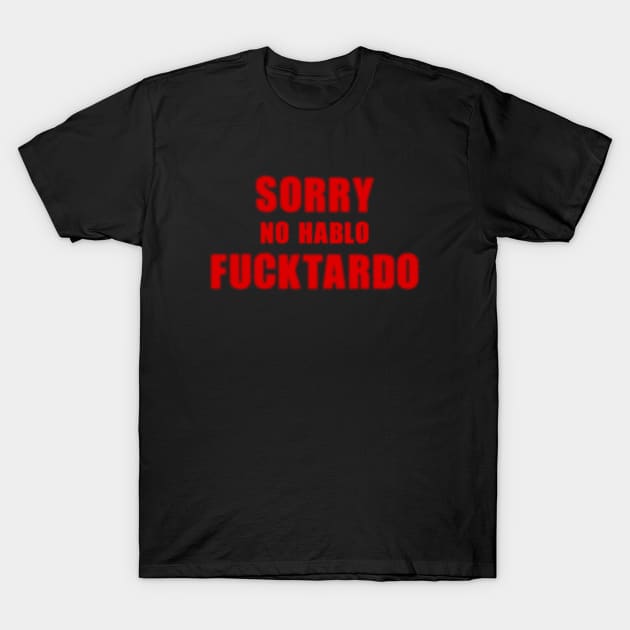 Fucktardo T-Shirt by Riel